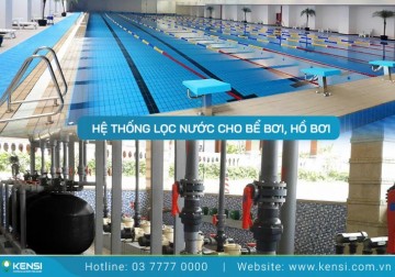 Hệ thống lọc nước cho bể bơi, hồ bơi