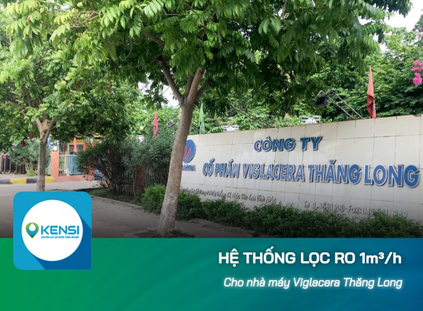 Lắp đặt hệ thống lọc nước công nghiệp RO cho nhà máy Viglacera Thăng Long
