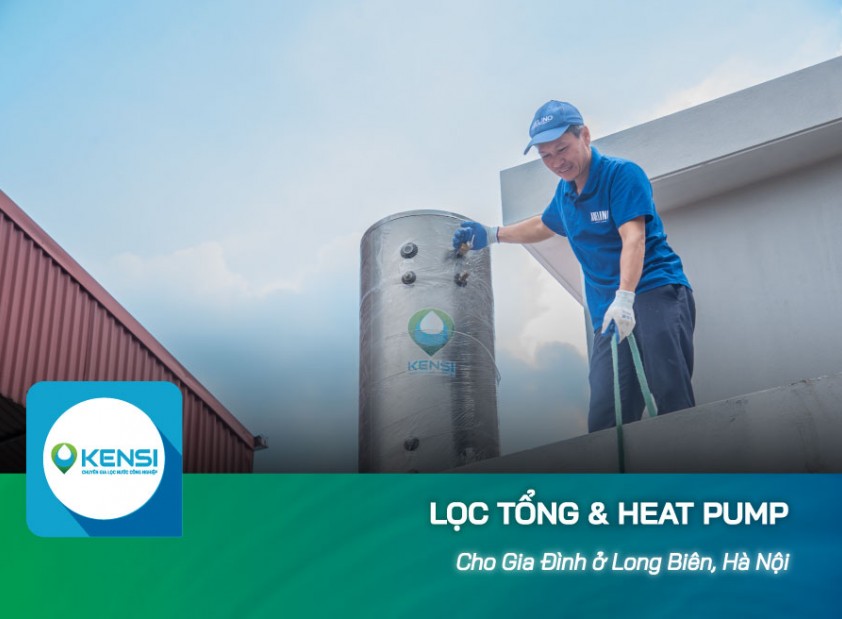 Lắp đặt Heat Pump và lọc tổng cho khách hàng tại Long Biên