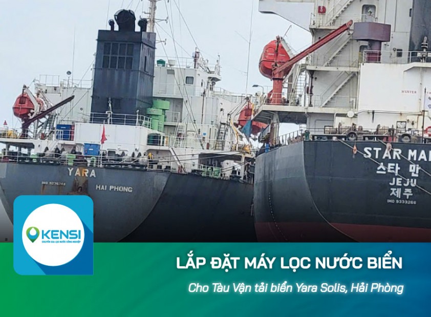 Lắp đặt máy lọc nước biển 500L/h cho tàu vận tải biển Yara Solis