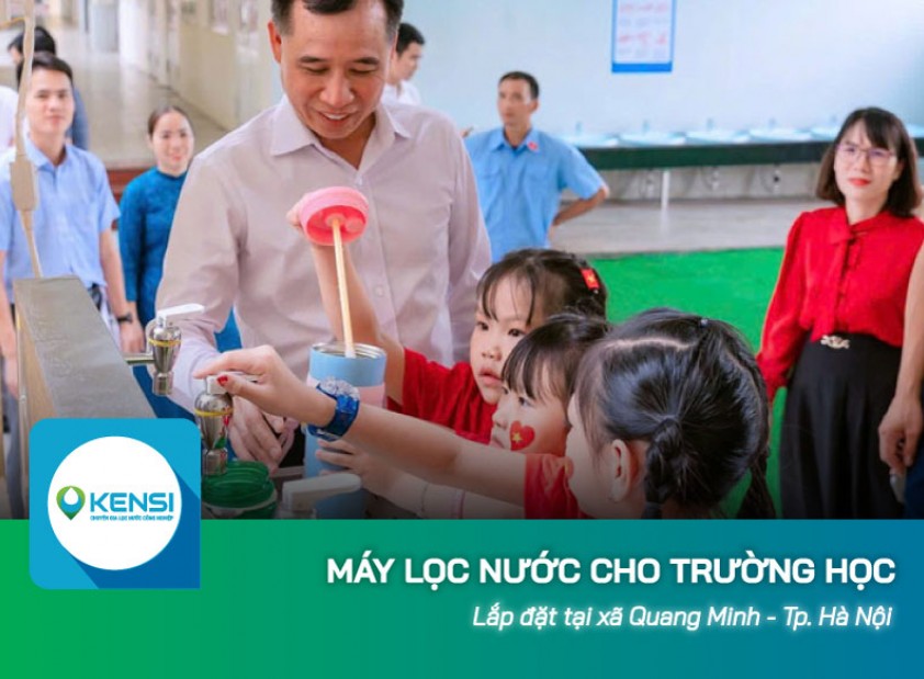 Dự án máy lọc nước cho trường học ở Xã Quang Minh, TP Hà Nội