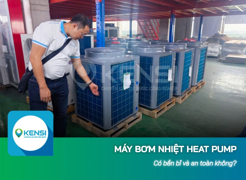 Lắp đặt máy bơm nhiệt Heat Pump có đảm bảo độ bền bỉ và an toàn?