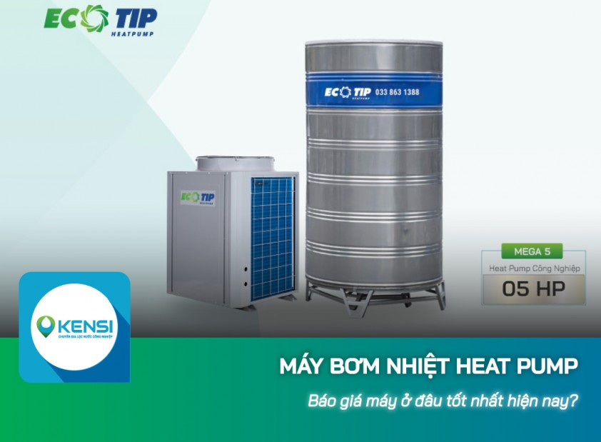 Báo giá máy bơm nhiệt Heat Pump ở đâu tốt nhất?
