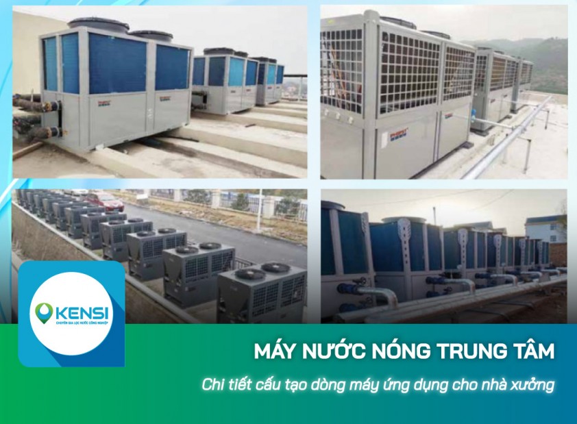 Cấu tạo của hệ thống máy nước nóng trung tâm trong nhà xưởng