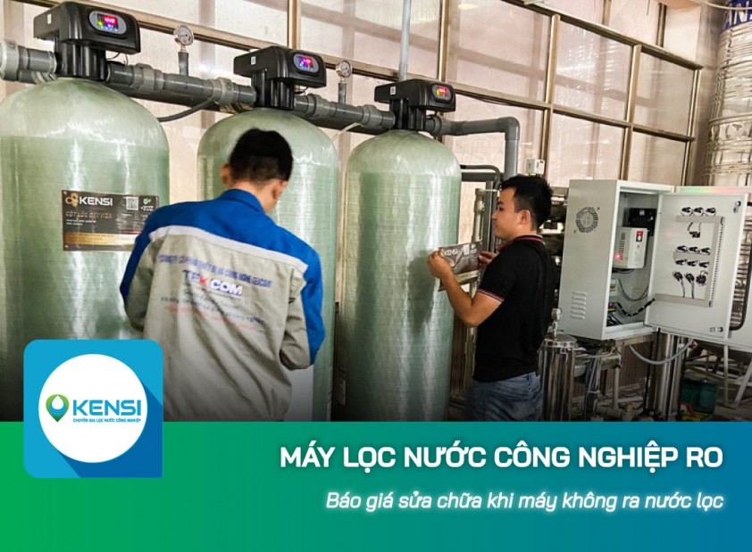 Báo giá sửa chữa khi máy lọc nước công nghiệp RO không ra nước lọc