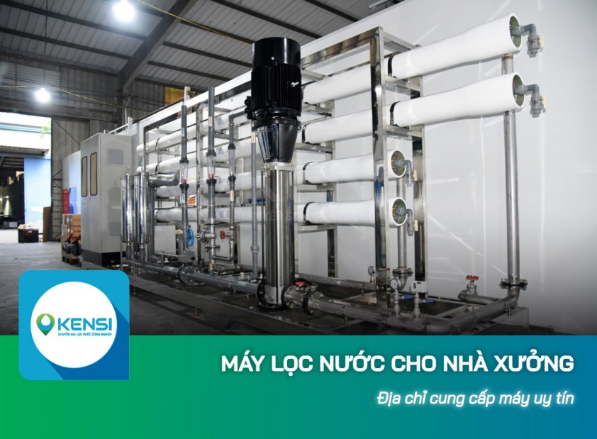 Gợi ý địa chỉ cung cấp máy lọc nước công nghiệp RO cho nhà xưởng uy tín