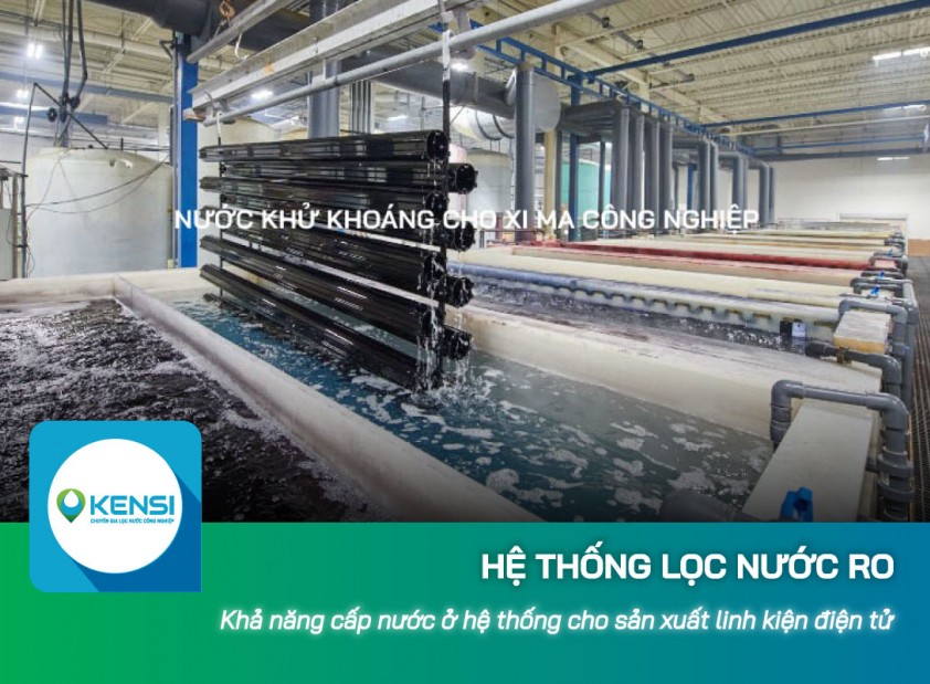 Khả năng cấp nước ở hệ thống lọc nước công nghiệp RO sản xuất linh kiện điện tử