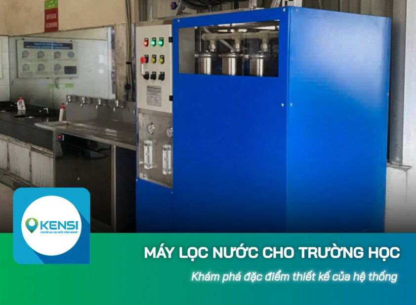 Thiết kế máy lọc nước công nghiệp RO cho trường học có điểm gì nổi bật?