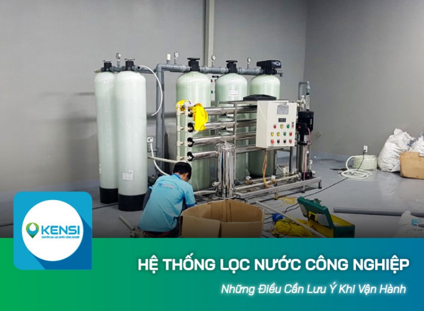 Lưu ý sử dụng hệ thống máy lọc nước công nghiệp