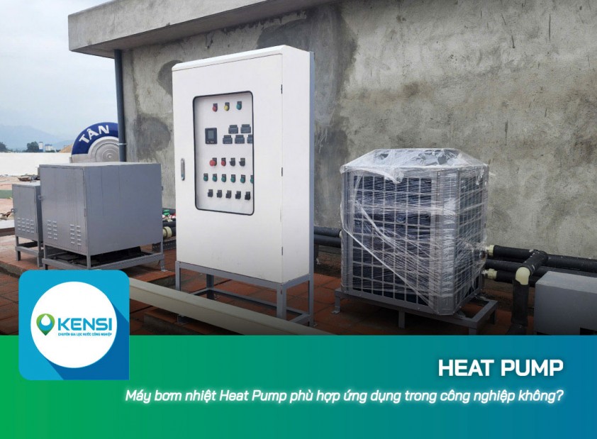 Máy bơm nhiệt Heat Pump phù hợp ứng dụng trong công nghiệp không?