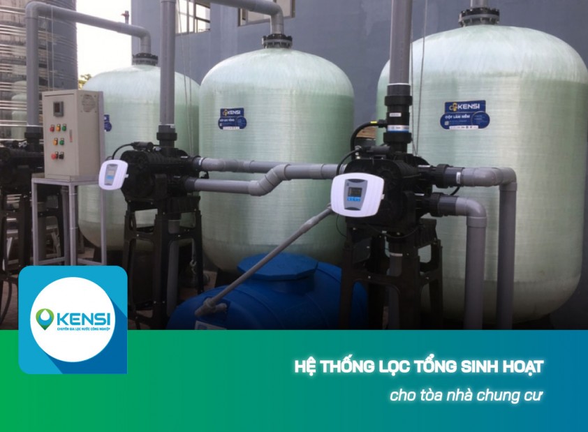 Vì sao nên sử dụng hệ thống lọc tổng cho nguồn nước sinh hoạt chung cư?