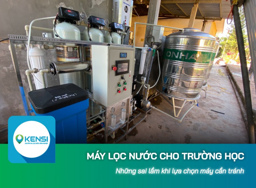Những sai lầm khi lựa chọn máy lọc nước cho trường học cần tránh