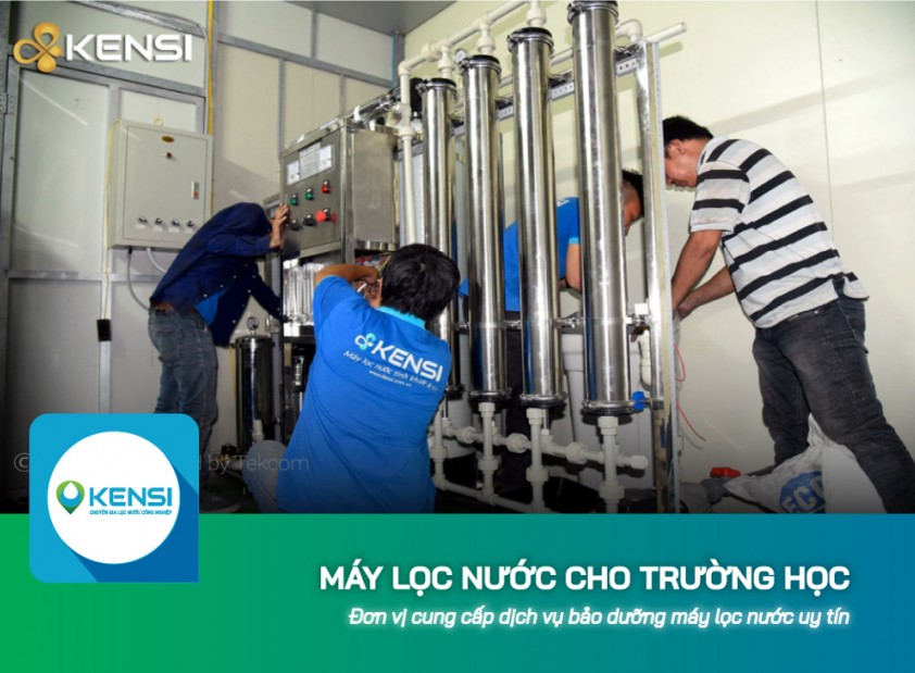 Đơn vị cung cấp dịch vụ bảo dưỡng máy lọc nước cho trường học uy tín