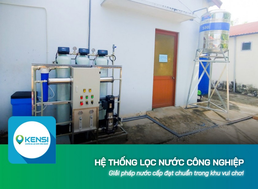 Hệ thống lọc nước công nghiệp sử dụng cấp nước trong khu vui chơi