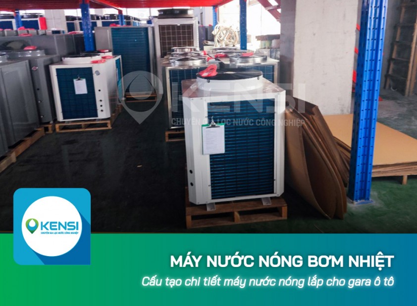 Cấu tạo chi tiết máy nước nóng bơm nhiệt cho gara ô tô