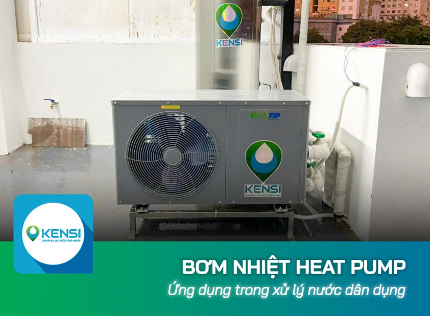 Ứng dụng máy bơm nhiệt Heat Pump trong xử lý nước nóng dân dụng