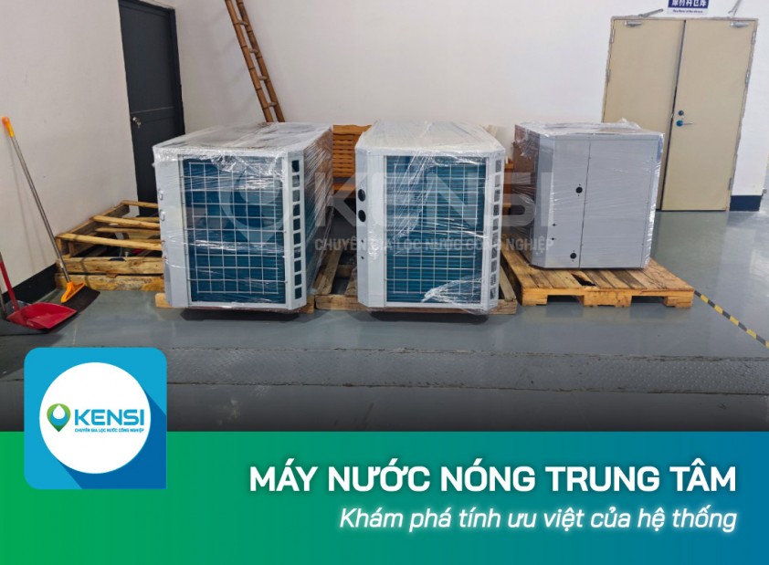 Tính ưu việt của máy nước nóng trung tâm