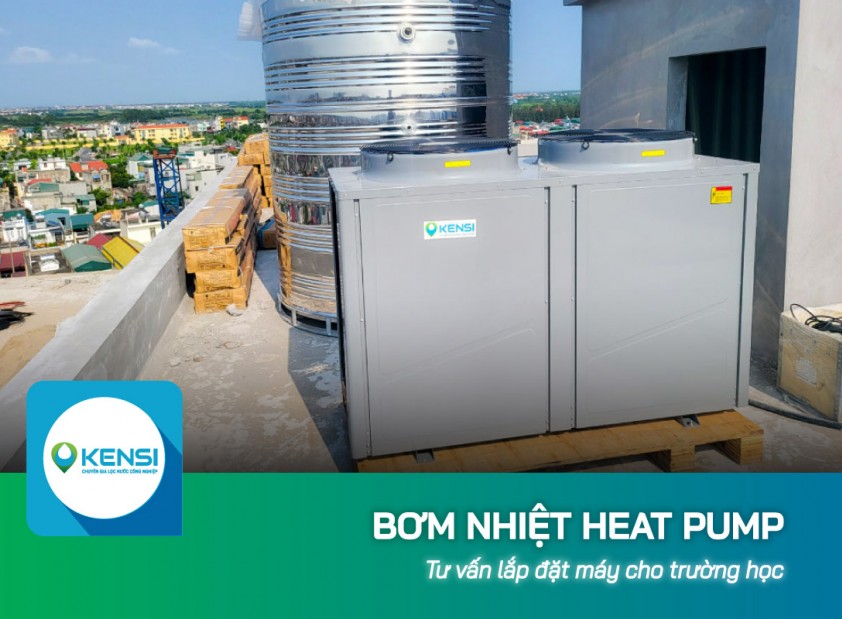 Tư vấn lắp đặt máy bơm nhiệt Heat Pump cho trường học