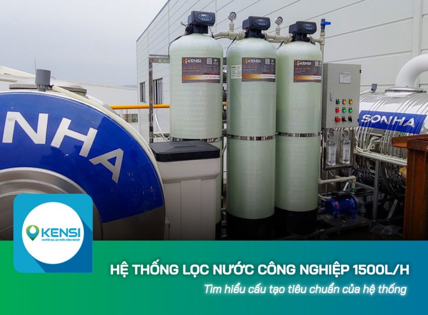 Cấu tạo tiêu chuẩn của hệ thống lọc nước công nghiệp 1500 Lít/giờ