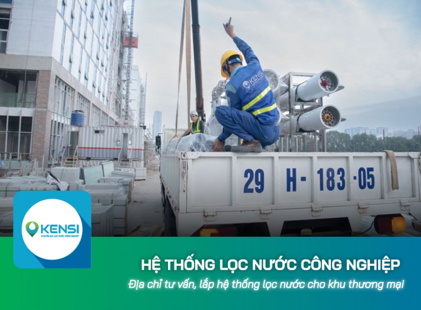 Địa chỉ tư vấn, lắp hệ thống lọc nước công nghiệp cho khu thương mại