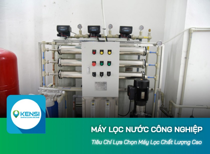 Tiêu chí lựa chọn máy lọc nước công nghiệp RO chất lượng cao cho doanh nghiệp