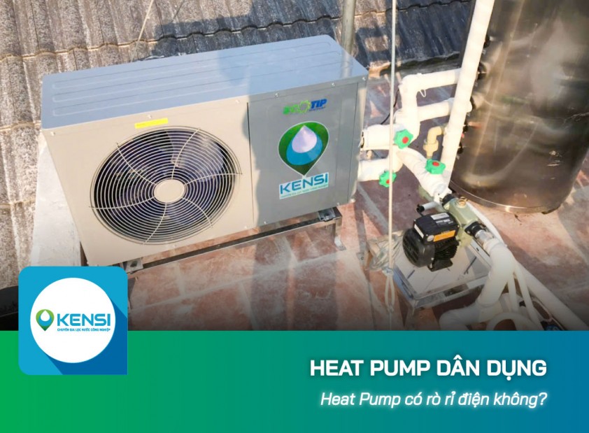 Heat Pump dân dụng có rò rỉ điện không?