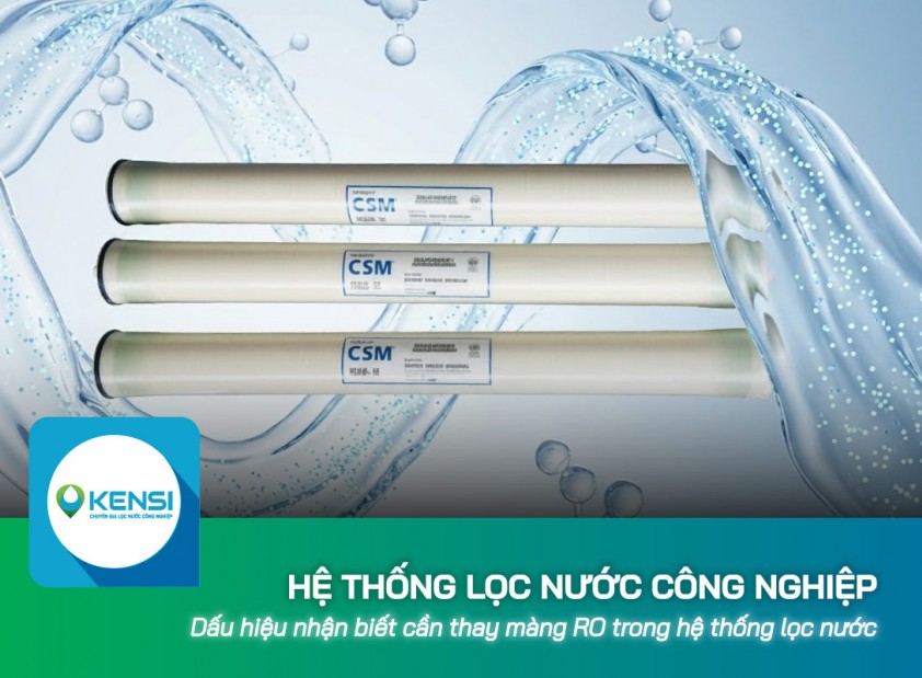 Dấu hiệu nhận biết cần thay màng RO trong hệ thống lọc nước công nghiệp