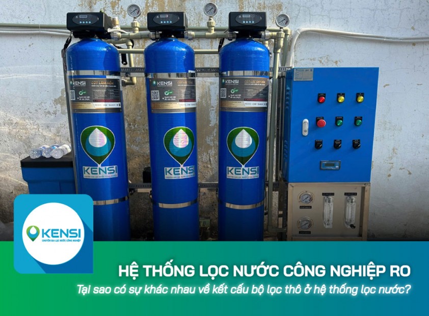 Tại sao có sự khác nhau về kết cấu bộ lọc thô ở hệ thống lọc nước công nghiệp RO?