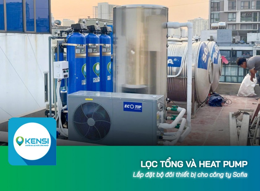 Lắp đặt hệ thống lọc tổng và máy bơm nhiệt Heat Pump cho công ty Sofia