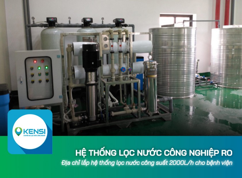 Địa chỉ lắp hệ thống lọc nước công nghiệp RO 2000L/h cho bệnh viện