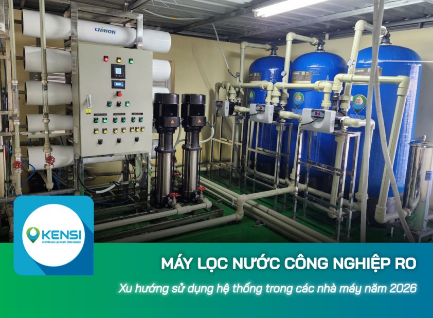 Xu hướng sử dụng máy lọc nước công nghiệp RO trong các nhà máy năm 2026