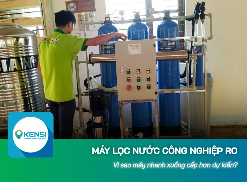 Vì sao máy lọc nước công nghiệp RO nhanh xuống cấp hơn dự kiến?