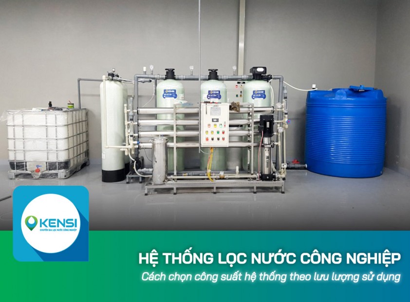 Cách chọn công suất hệ thống lọc nước công nghiệp theo lưu lượng sử dụng