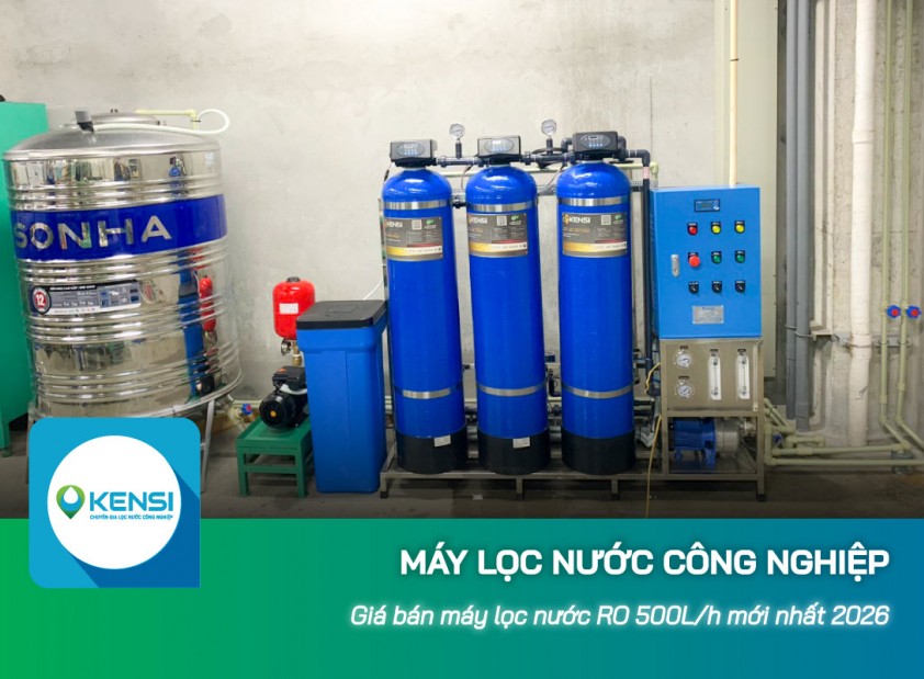 Giá bán máy lọc nước công nghiệp RO 500L/h cập nhật mới nhất 2026 