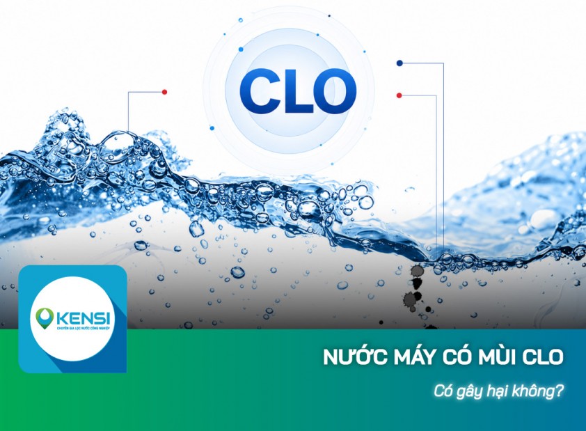 Nước máy có mùi Clo có gây hại không?