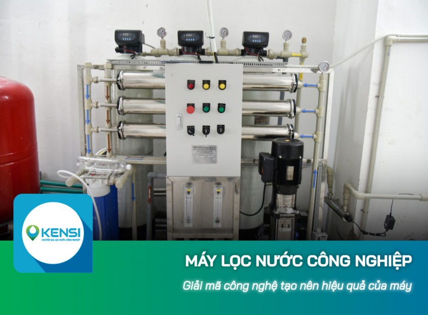 Giải mã công nghệ tạo nên hiệu quả của máy lọc nước công nghiệp