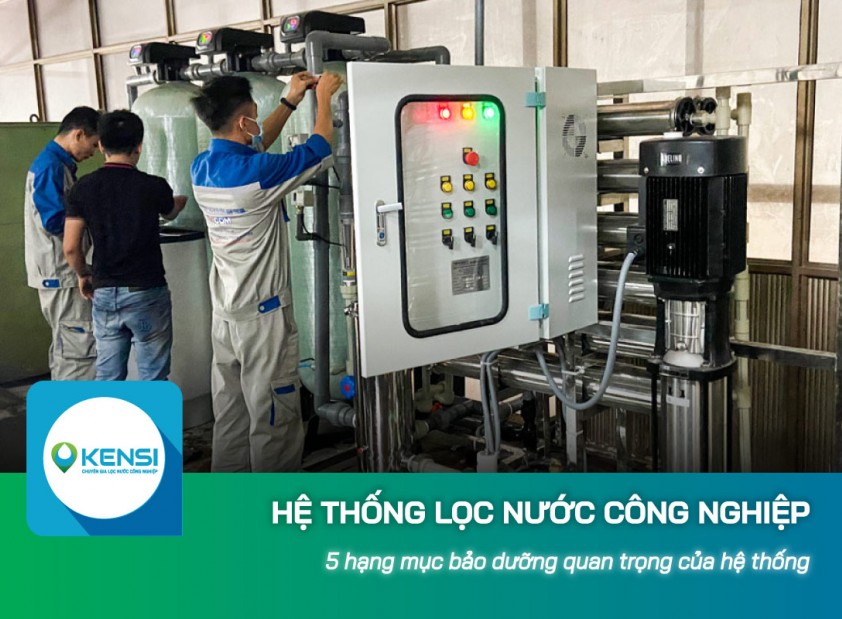 5 hạng mục bảo dưỡng quan trọng của hệ thống lọc nước công nghiệp RO