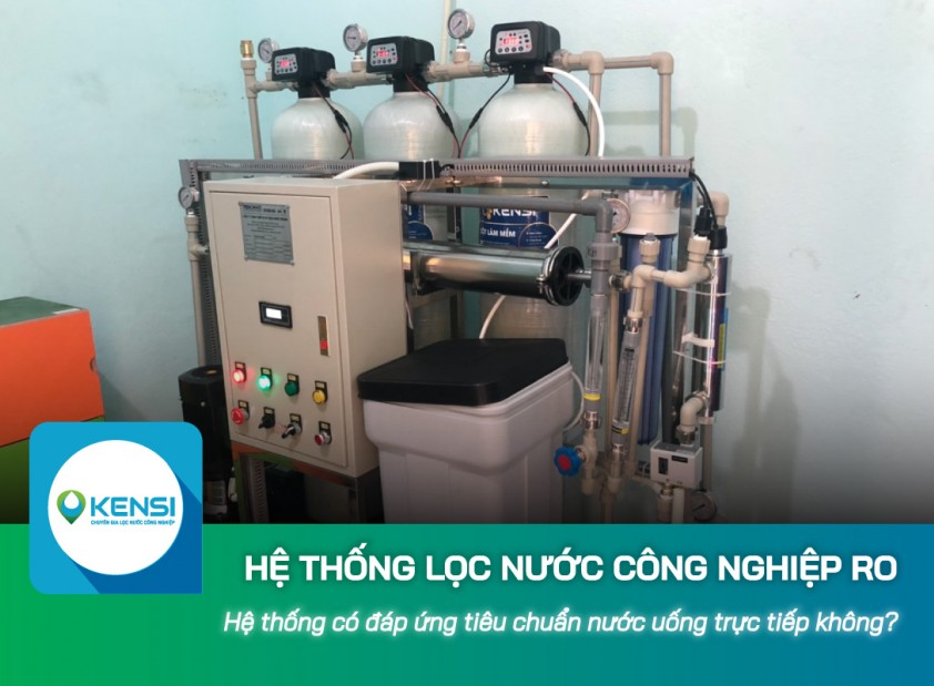 Hệ thống lọc nước công nghiệp RO có đáp ứng tiêu chuẩn nước uống trực tiếp không?