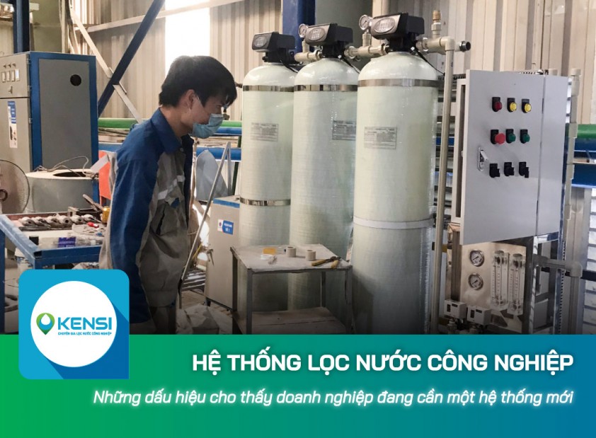 Những dấu hiệu cho thấy doanh nghiệp đang cần một hệ thống lọc nước công nghiệp mới