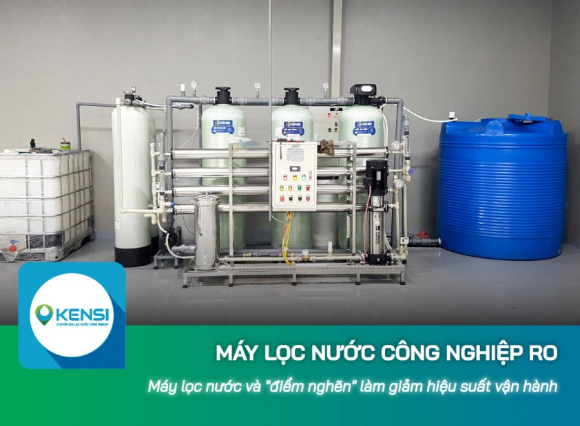 Máy lọc nước công nghiệp và những "điểm nghẽn" làm giảm hiệu suất vận hành