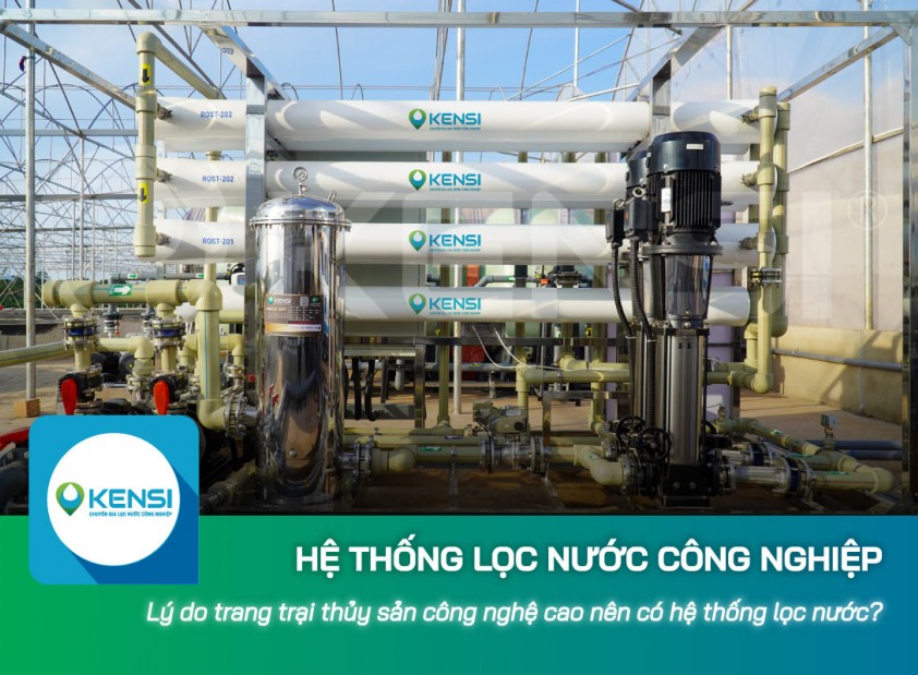 Tại sao các trang trại thủy sản công nghệ cao nên có hệ thống lọc nước công nghiệp?