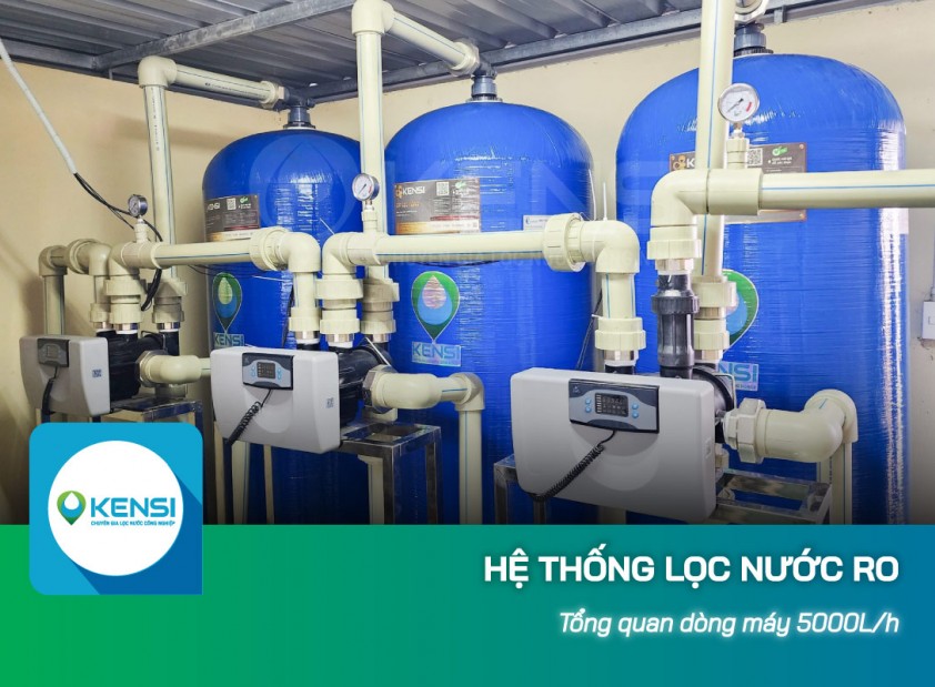 Tổng quan về hệ thống lọc nước công nghiệp RO 5000L/h