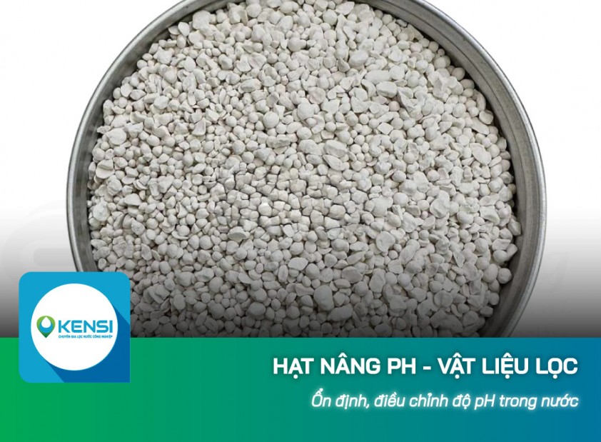 Hạt nâng pH dùng trong máy lọc nước công nghiệp có đặc điểm gì?