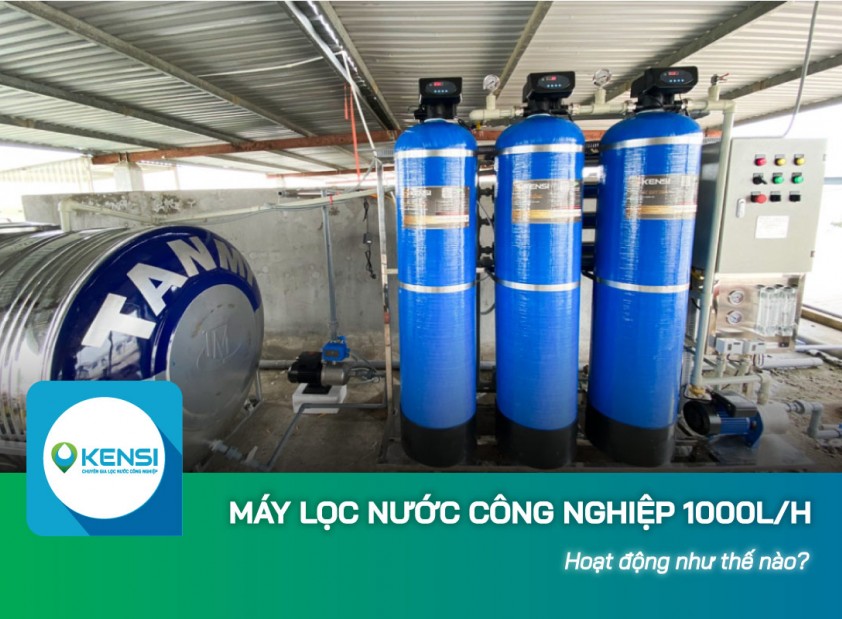 Bạn đã biết nguyên lý hoạt động của máy lọc nước công nghiệp 1000L/h?