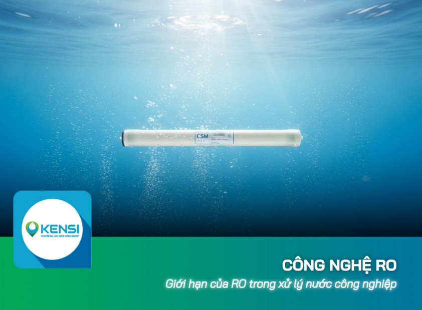 Giới hạn của công nghệ RO trong xử lý nước công nghiệp