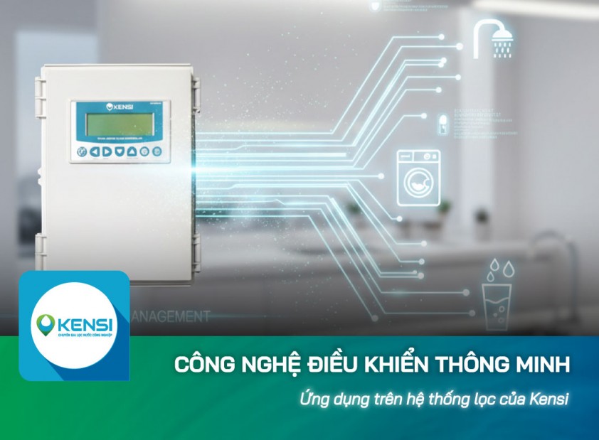 Công nghệ tủ điều khiển thông minh trong hệ thống lọc tổng Kensi