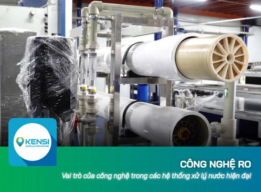 Vai trò của công nghệ RO trong các hệ thống xử lý nước hiện đại là gì?