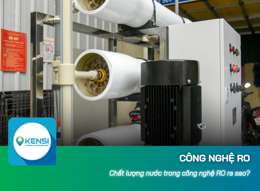 Chất lượng nước trong công nghệ RO được hiểu như thế nào?